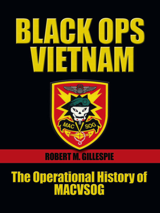 Title details for Black Ops Vietnam by Robert M Gillespie - Available